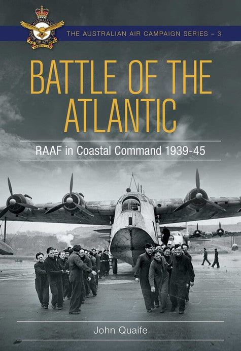 Battle of the Atlantic: Royal Australian Air Force in Coastal Command 1939-1945 - Cadetshop